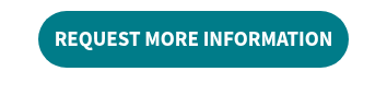 REQUEST MORE INFORMATION